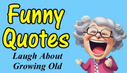 Funny Quotes to Laugh About Growing Old