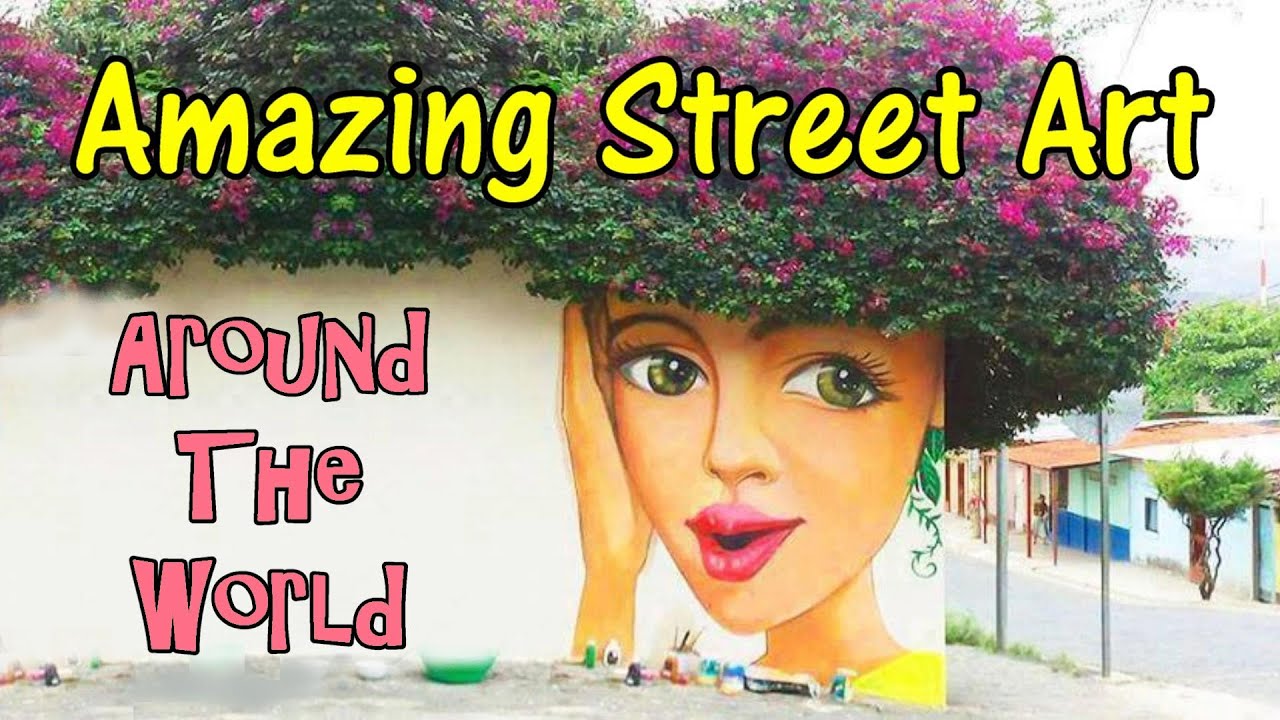 Amazing Street Art From Around the World
