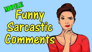 Funny Sarcastic Comments Insults and Quotes