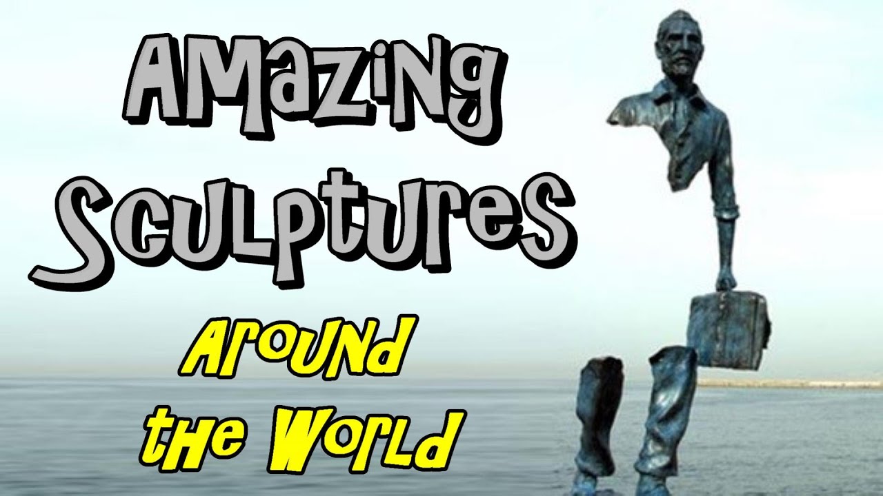 Amazing Sculptures in Cities Around the World