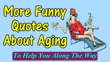 More Funny Quotes About Aging