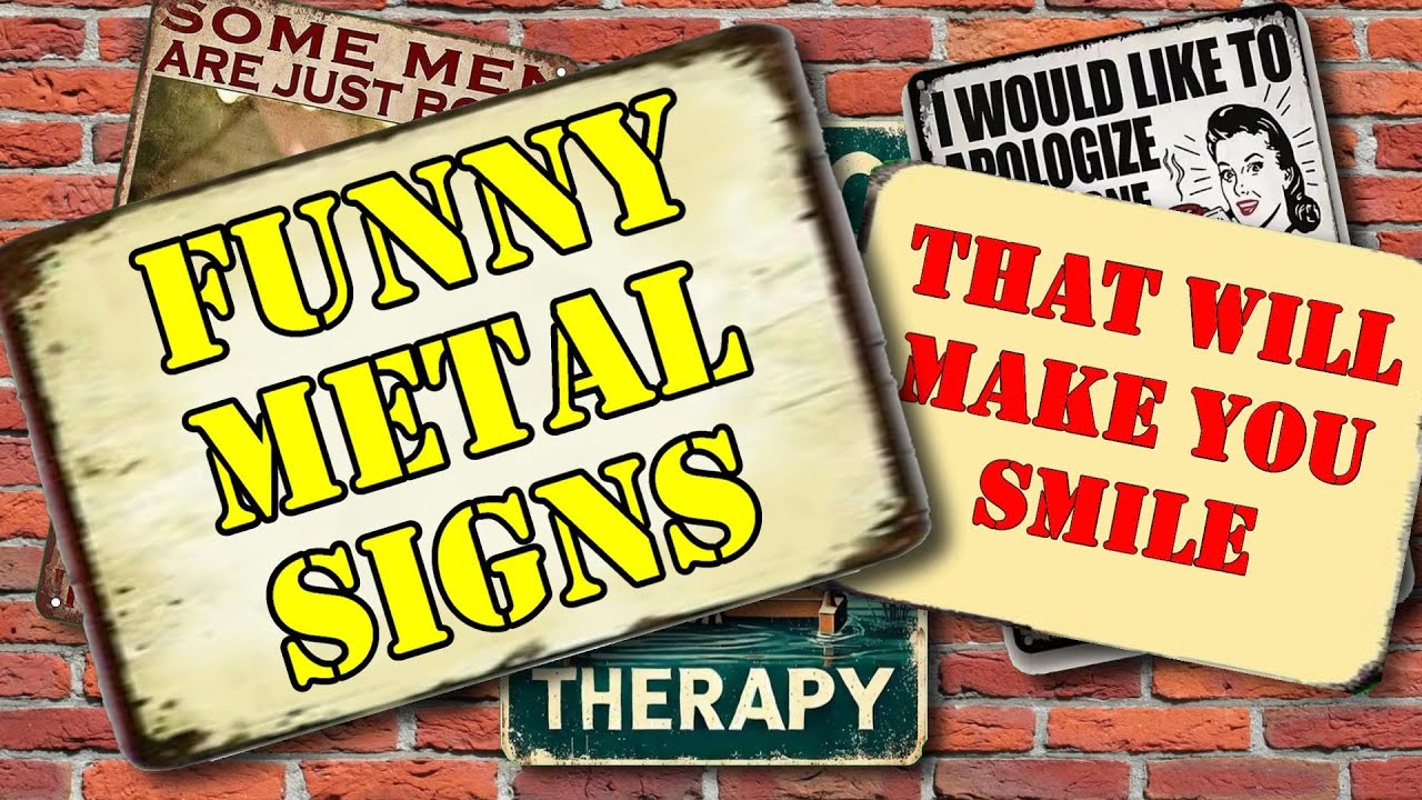 Funny Metal Signs That Will Make You Smile