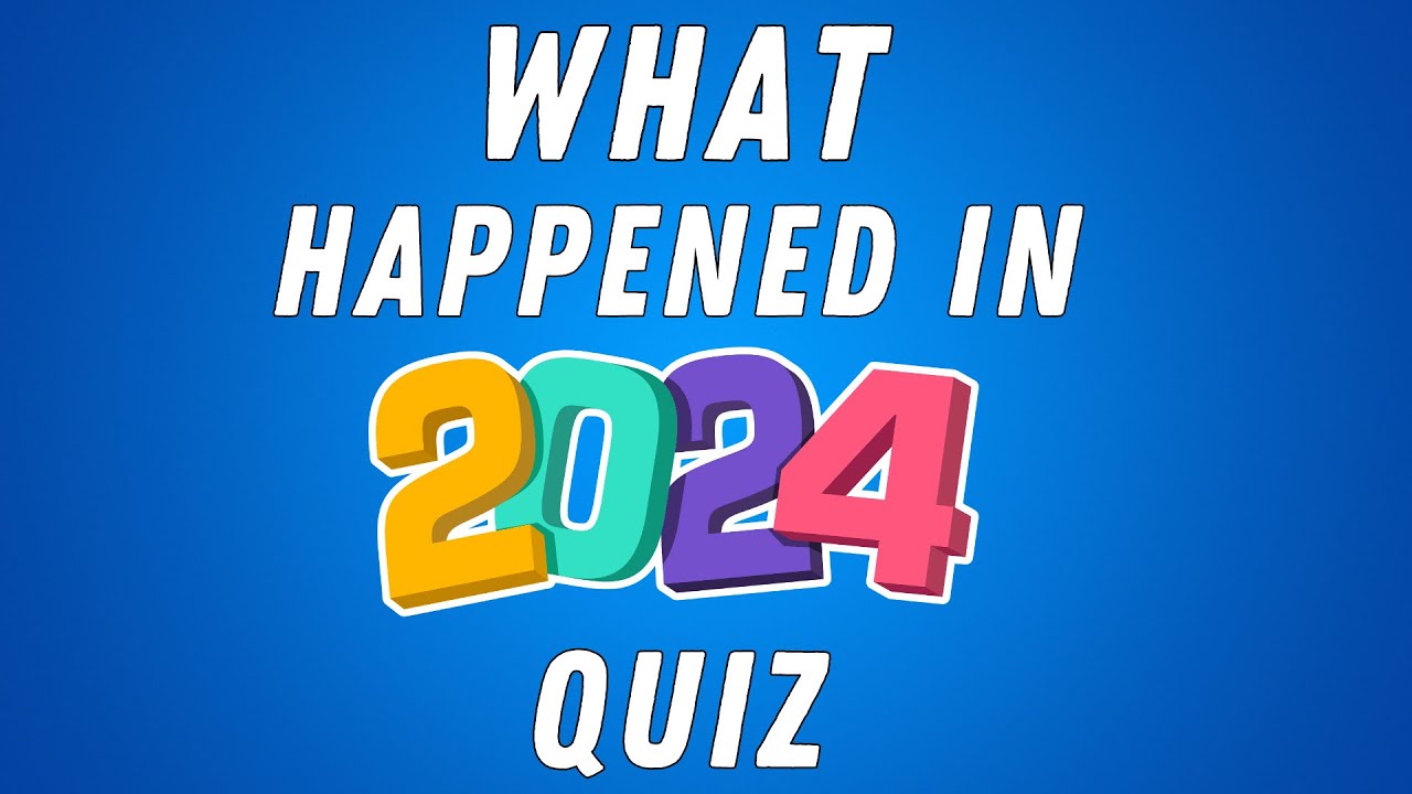 What Happened In 2024? Christmas Special Quiz