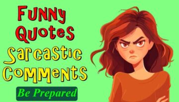 Funny Quotes And Sarcastic Comments Be Prepared