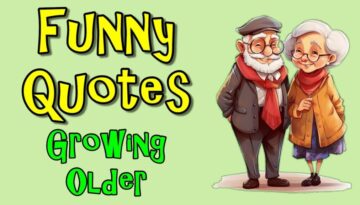 Funny Quotes About Growing Older